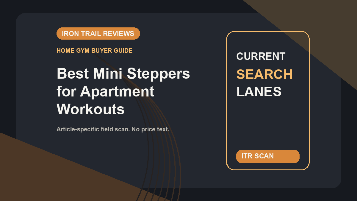 Iron Trail Reviews article banner for Best Mini Steppers for Apartment Workouts